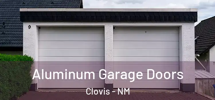  Aluminum Garage Doors Clovis - NM