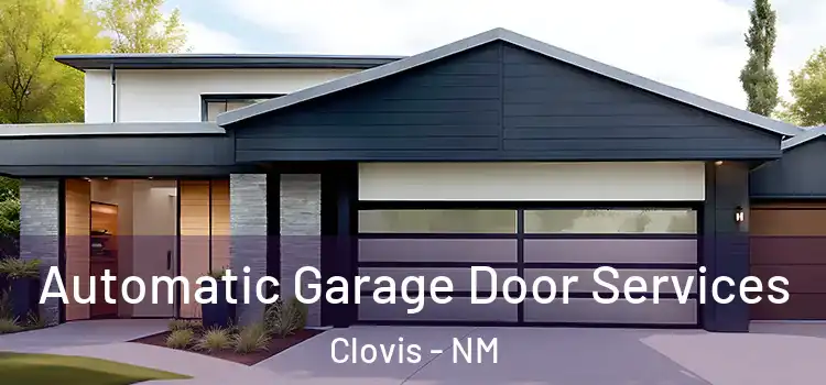  Automatic Garage Door Services Clovis - NM