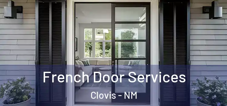  French Door Services Clovis - NM