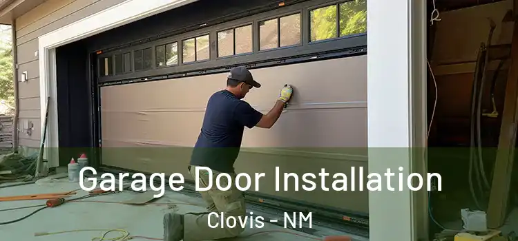  Garage Door Installation Clovis - NM