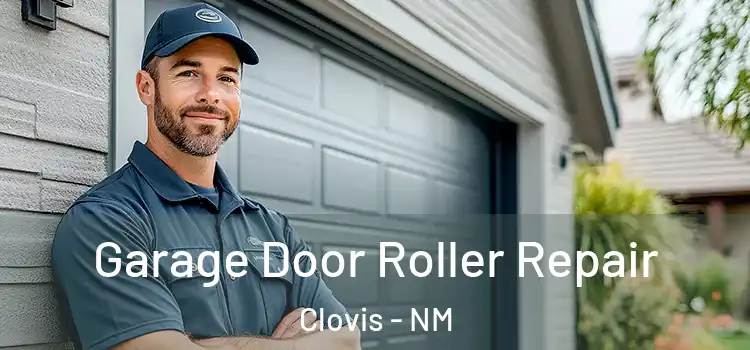  Garage Door Roller Repair Clovis - NM