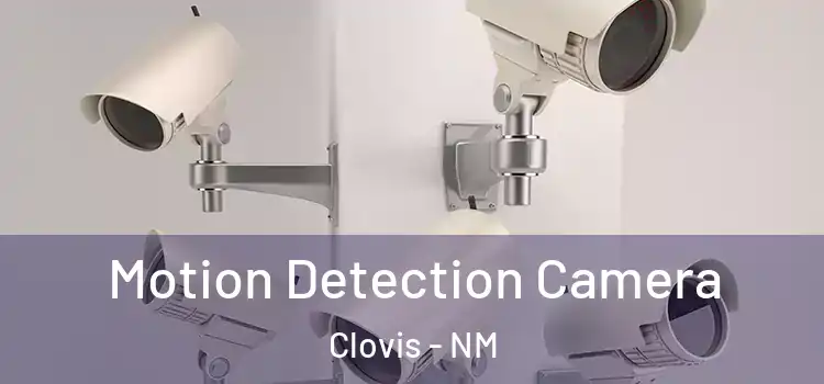  Motion Detection Camera Clovis - NM