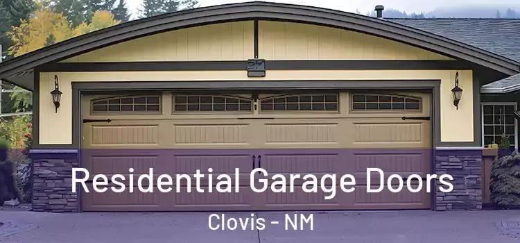  Residential Garage Doors Clovis - NM