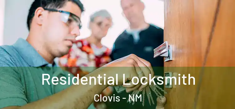  Residential Locksmith Clovis - NM