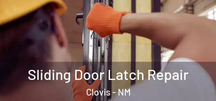  Sliding Door Latch Repair Clovis - NM